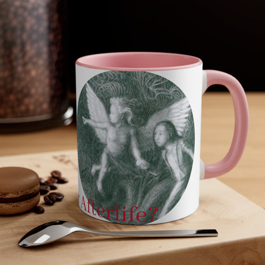 Accent Coffee Mug, 11oz with Ready For Your Afterlife motif