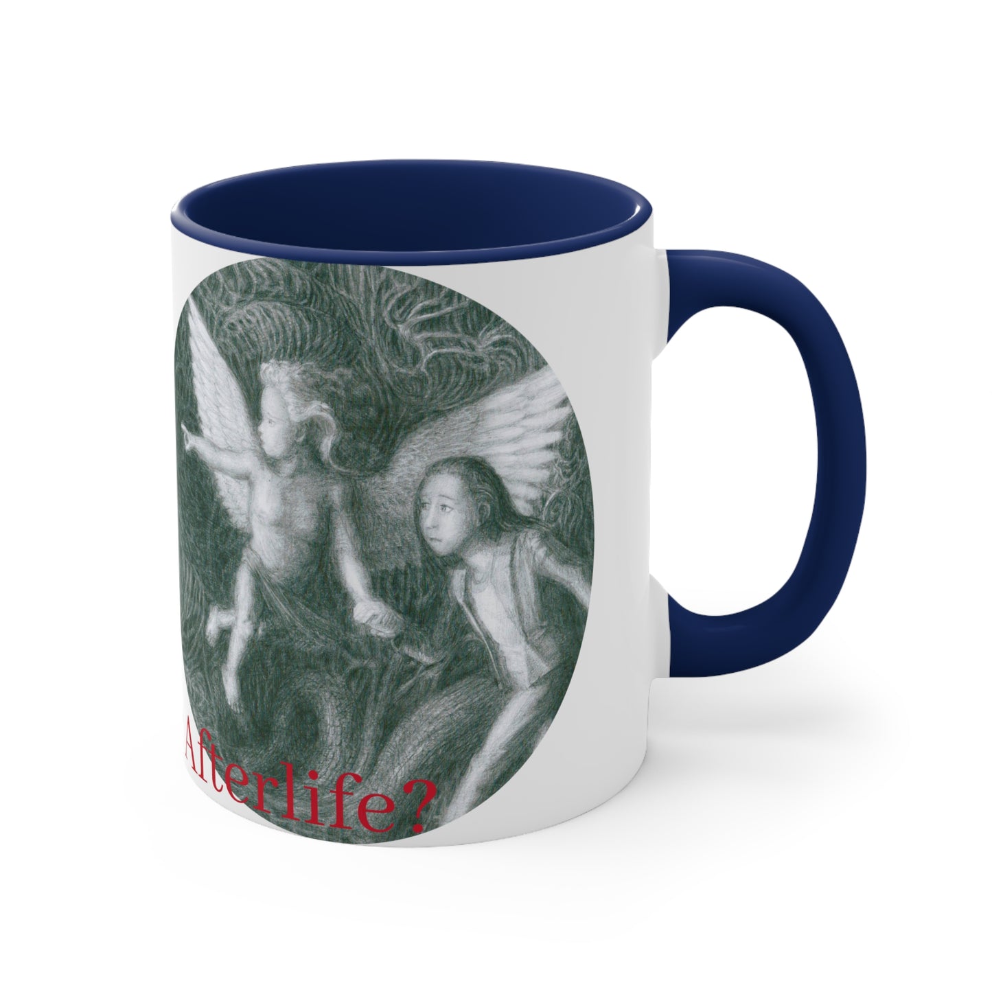 Accent Coffee Mug, 11oz with Ready For Your Afterlife motif