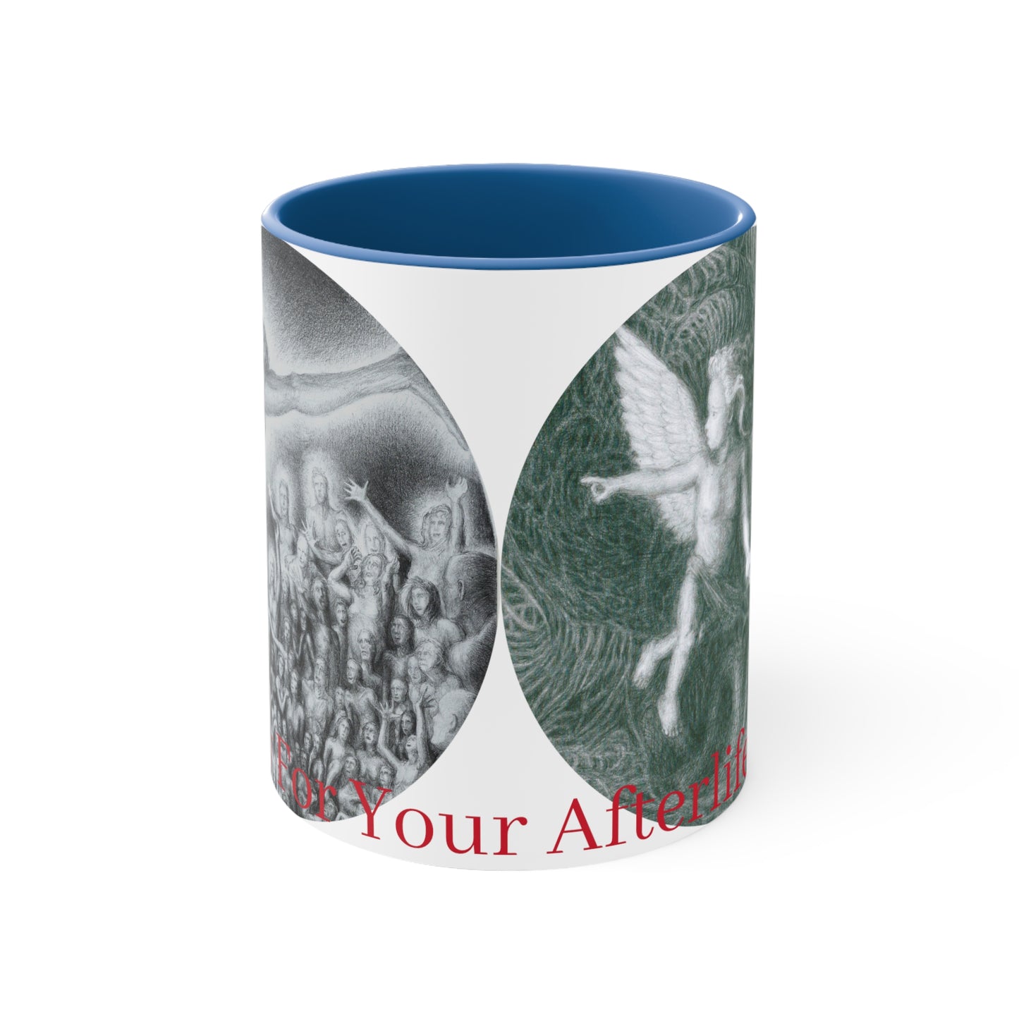 Accent Coffee Mug, 11oz with Ready For Your Afterlife motif