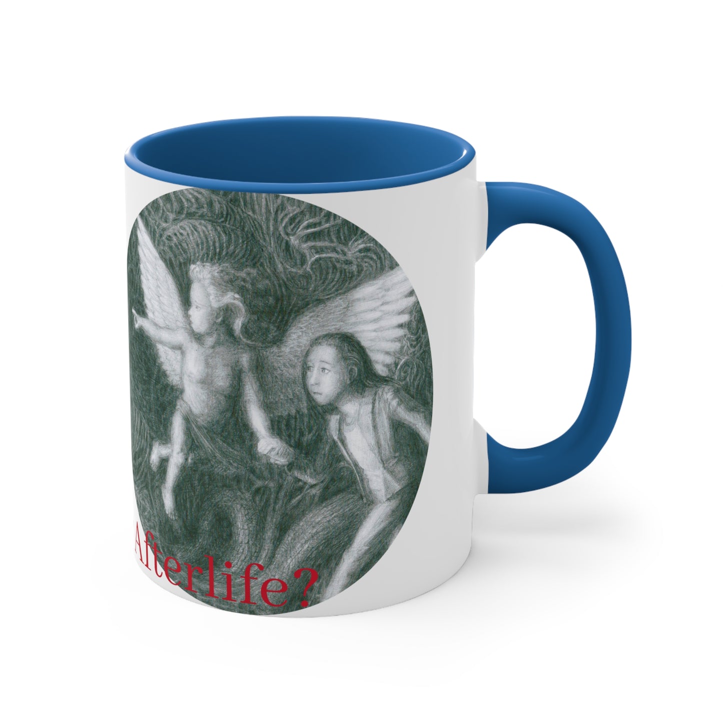 Accent Coffee Mug, 11oz with Ready For Your Afterlife motif