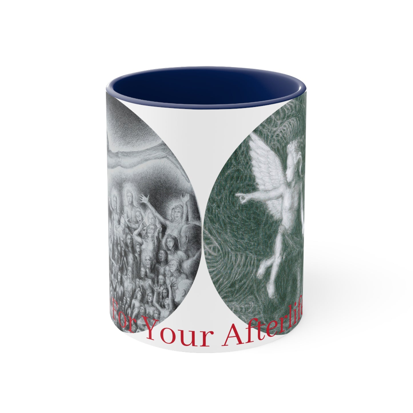 Accent Coffee Mug, 11oz with Ready For Your Afterlife motif